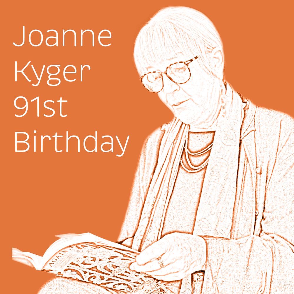 An orange post with Joanne Kyger reading a book with the text "Joanne Kyger 91st Birthday"