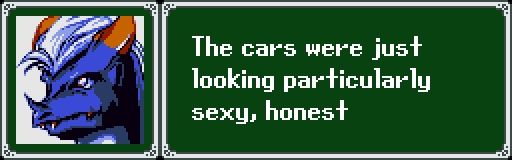 Picture of a video game blue dragon. He is saying "the cars were just looking particularly sexy, honest"