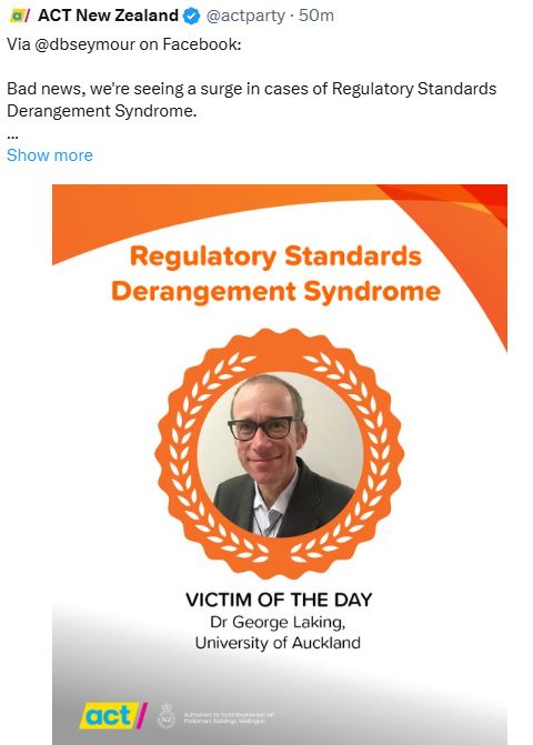 An ACT party twitter post quoting David Seymour's facebook targeting UoA academic Dr George Laking claiming he has "regulatory standards derangement syndrome"