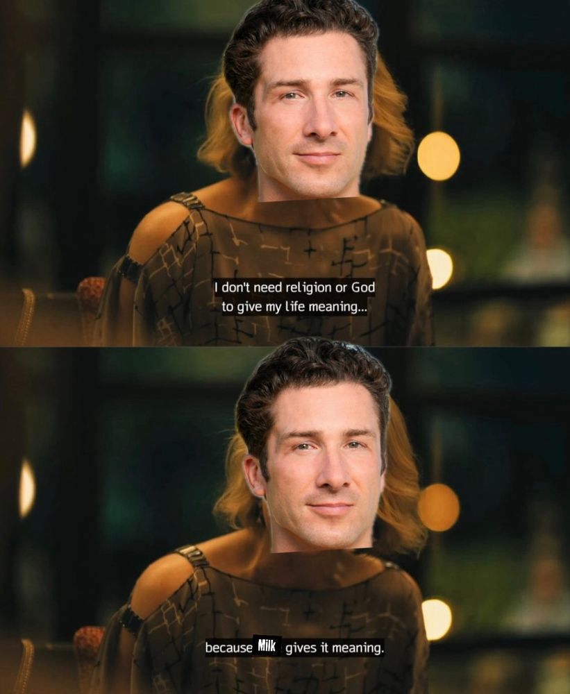 Meme of David quote Laurie from White Lotus S3: “I don’t need religion or God to give my life meaning because milk gives it meaning.”