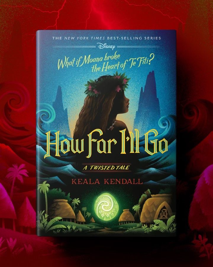 This image shows the book cover for HOW FAR I'LL GO: A Twisted Tale by Keala Kendall. The cover depicts Moana, wearing a flower crown, turned toward her left, casting her face mysteriously in shadow as a sunrise illuminates blue waves and two faraway mountain ranges in the distance behind her. Below the title are waves and beneath the waves is a village of grass huts (fale) shrouded in darkness and verdant trees. The Heart of Te Fiti glows at the very bottom of the cover. 

"What if Moana broke the Heart of Te Fiti?" is printed near the top of the cover, beneath Disney and The New York Times Best-Selling Series.