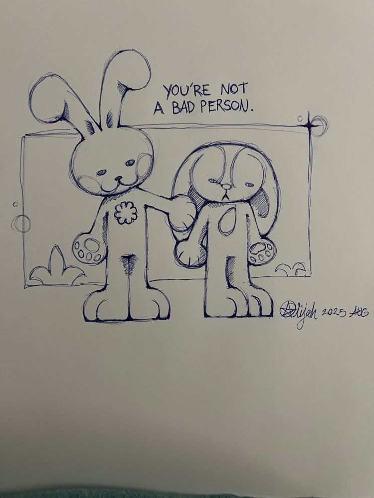 A bunny on the left is trying to comfort the dog on the right. He tells the dog, “You’re not a bad person.”