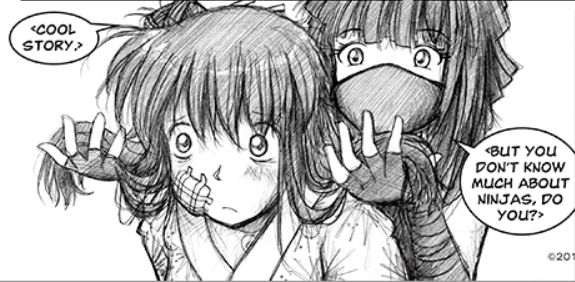 In Junpei's old room at the ninja compound, Miho has a bandage on her cheek, wears a kimono, and had been spinning a tale about why she was there to NinjaGram who wearing a ninja mask and forearm wraps and is suddenly behind Miho holding Miho's hair and figuring what to do with it.
NinjaGram: <Cool story. But you don't know much about ninjas, do you?>