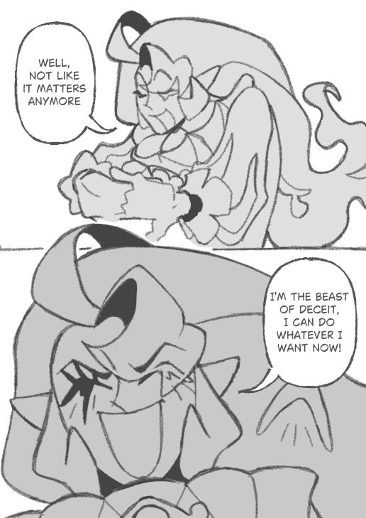 Sm: Well not like it matters anymore

Sm: I'm the beast of deceit, I can do whatever I want now!