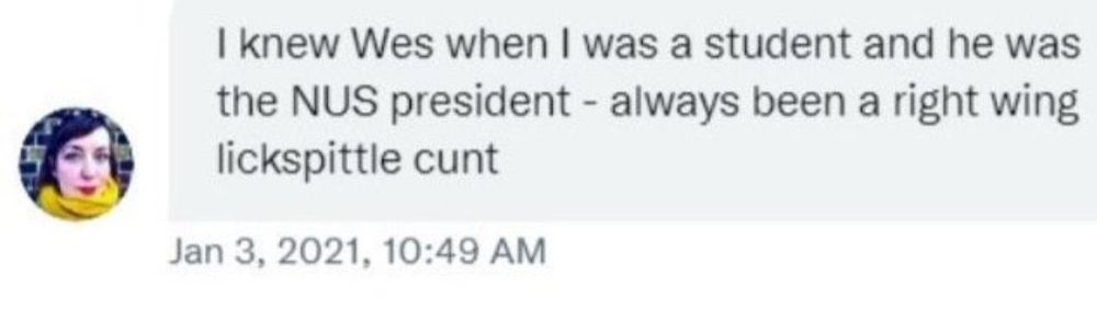 I knew Wes when I was a student and he was the NUS president - always been a right wing lickspittle cunt