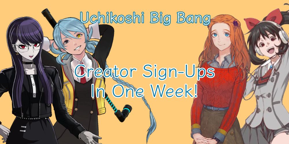 Uchikoshi Big Bang Creator Sign-Ups in one week!

feat. Hiruko Shizuhara (Hundred Line), Mizuki (Somnium Files), Diana (Zero Escape), Asuka Tsuchimiya (The Girl in Twilight)