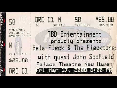 Béla Fleck & the Flecktones w/John Scofield: Monkey See / Sojourn Of Arjuna | 2000-03-17 [AUDIO]
