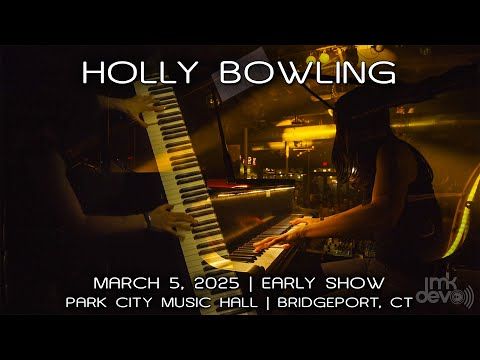 Holly Bowling: 2025-03-05 - Park City Music Hall; Bridgeport, CT (Early Show) [4KPRO]