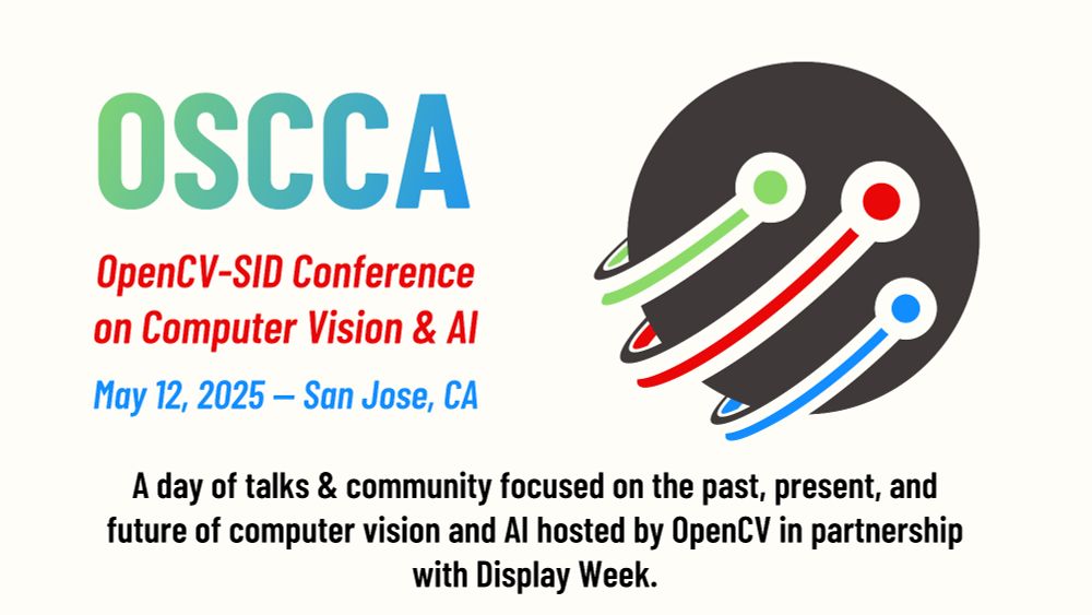 Promotional poster for event, with the title "OpenCV-SID Conference on Computer Vision & AI" and the location and date: May 12, 2025, San Jose, California.