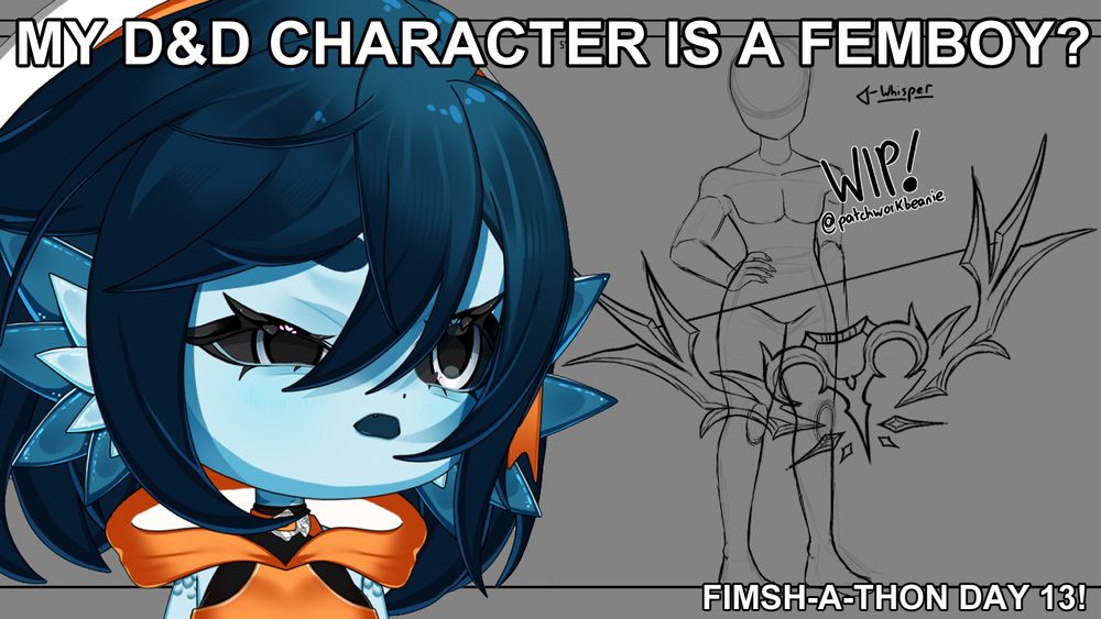 a screenshot of an art wip; depicting a male body base with extra large hips and thighs. He has one hand on his hip and is holding a very ornate looking longbow. Beanie, a blue fish girl with short dark blue hair, is looking on the wip with utter confusion. The text reads "MY D&D CHARACTER IS A FEMBOY?" and "FIMSH-A-THON DAY 13!"