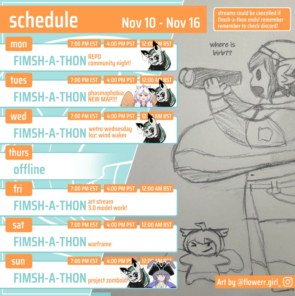 STREAM SCHEDULE NOV 10 - NOV 16
MON - REPO Community Night ft. Illegal_InkblotVT @ 7PM EST
TUES - Phasmophobia (New Map Update!) ft. TriRealm & Illegal_InkblotVT @ 7PM EST
WED - The Legend of Zelda: Wind Waker ft. Illegal_InkblotVT @ 7PM EST 
THURS - offline
FRI - Art Stream! 3.0 model work! @ 7PM EST 
SAT - Warframe @ 7PM EST
SUN - Project Zomboid ft Illegal_InkblotVT & HavenVT @ 7PM EST