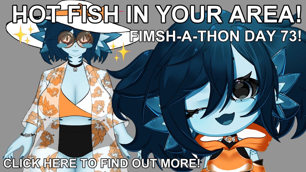 An WIP image of Beanie's 3.0 wearing her summer outfit. Beanie is a blue fish girl with short dark blue hair. The text reads "HOT FISH IN YOUR AREA!" "FIMSH-A-THON DAY 73!" and "CLICK HERE TO FIND OUT MORE!"