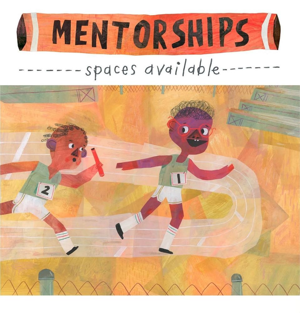 Collage and paint illustration in browns and yellows, of a relay race: a runner comes in from the left with a baton held out to a runner in front of them. A collage baton goes across the top of the illustration, with the word "mentorships". Below that is the text
"spaces available"