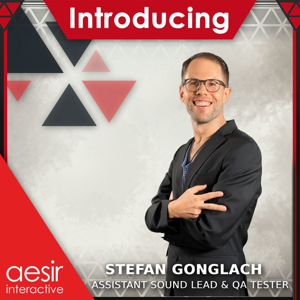 Image of an employee smiling into the camera, standing 45 degrees. They are surrounded by a graphic banner which says "Introducing", "Stefan Gonglach", "Assistant Sound Lead and QA Tester", and "Aesir Interactive".