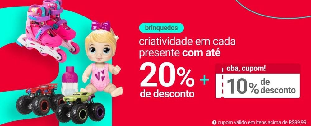 Banner promocional de Dia das Crianças, vermelho com decorações azuis. Do lado esquerdo há parcialmente o que parece ser um “A” azul bem grande de “Americanas”. Tem um par de patins infantis em tons de rosa com detalhes azuis e roxos, uma boneca bebê Baby Alive loira vestindo roupa rosa com estampa de corações roxos e um laço que parece ser rosa escuro na cabeça. Do lado esquerdo dela há um frasco de shampoo bolhas mágicas que vem junto com a boneca, e tem dois monster trucks, um vermelho com detalhes azuis e outro verde com detalhes roxos.
Do lado esquerdo, em um destaque azul, está escrito “brinquedos”. Abaixo está o texto “criatividade em cada presente com até 20% de desconto” e um sinal de “+”.
No lado direito há um elemento de cupom vermelho e branco com o texto “oba, cupom!” e “10% de desconto”.
No rodapé, à direita, há um círculo branco com um “!” no centro e, ao lado, a frase “cupom válido em itens acima de R$ 99,99”.
