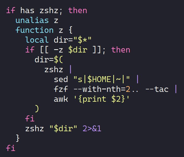 if has zshz; then
  unalias z
  function z {
    local dir="$*"
    if [[ -z $dir ]]; then
      dir=$(
        zshz |
          sed "s|$HOME|~|" |
          fzf --with-nth=2.. --tac |
          awk '{print $2}'
      )
    fi
    zshz "$dir" 2>&1
  }
fi