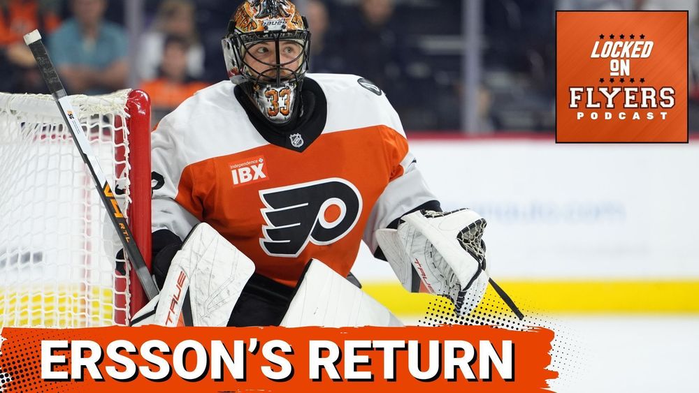Ersson's Return
Background Image: Philadelphia Flyers goaltender Sam Ersson in net vs the Ottawa Senators
Locked on Flyers podcast in upper right.