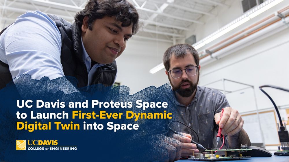 Two researchers work on the dynamic digital twin in a lab with words overlayed that read "UC Davis and Proteus Space to Launch First-Ever Dynamic Digital Twin into Space" in yellow and white