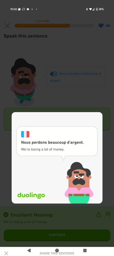 Duolingo screen with the text:

Nous perdons beaucoup d'argent.

We're losing a lot of money.