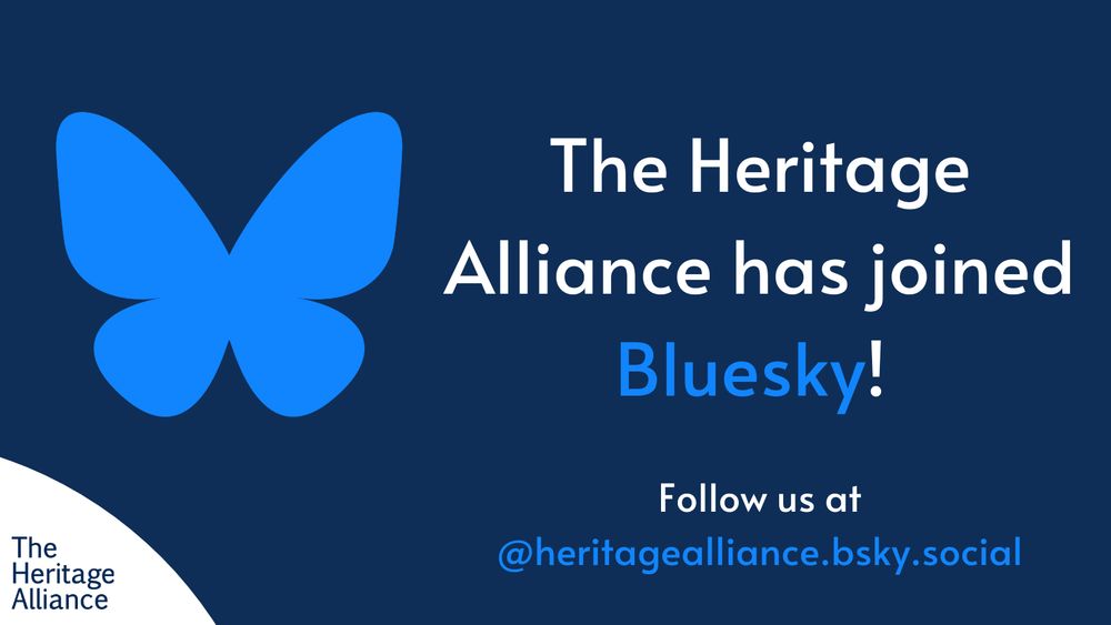 A graphic with the Bluesky Butterfly Logo and text stating 'The Heritage Alliance has joined Bluesky! Follow us at @heritagealliance.bsky.social'