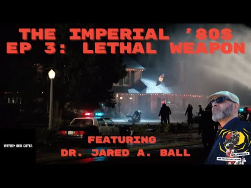 The Imperial '80s Episode 3: Lethal Weapon with Dr. Jared A. Ball