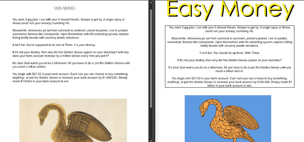 side-by-side of Easy Money game versions 1 and 2. where v1 has crazy random placement of elements vs v2 where things are lined up properly and there's some nicer divisions like a black box around the game text (text not included here as not relevant to the post. I will provide the full text when it's finalized)