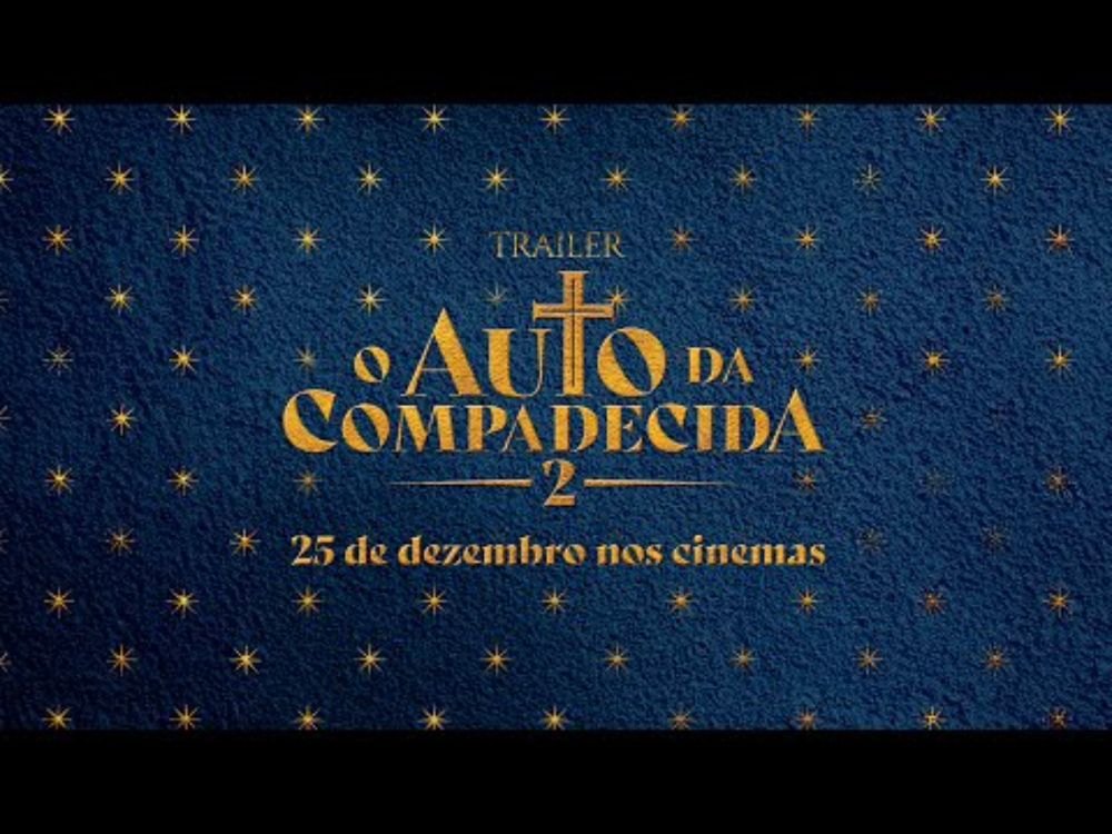 O Auto Da Compadecida 2  - Trailer Oficial -  25/12 nos cinemas