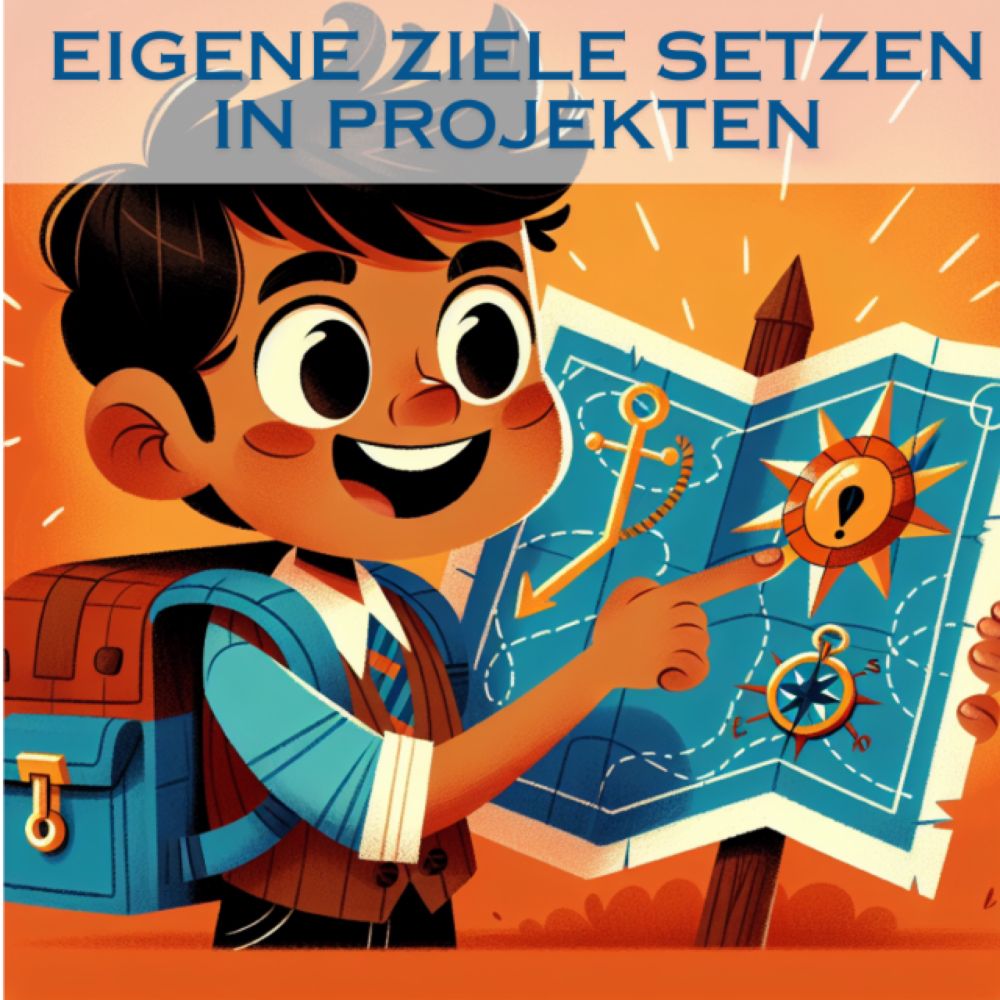 Eigene Ziele setzen in Projekten