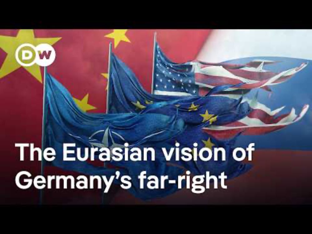 Inside the far-right blueprint for Germany’s Eurasian future | DW Analysis
