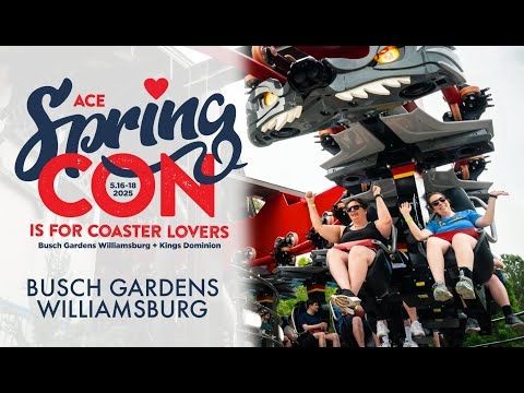 ACE Spring Con 2025 Part 1: Busch Gardens Williamsburg