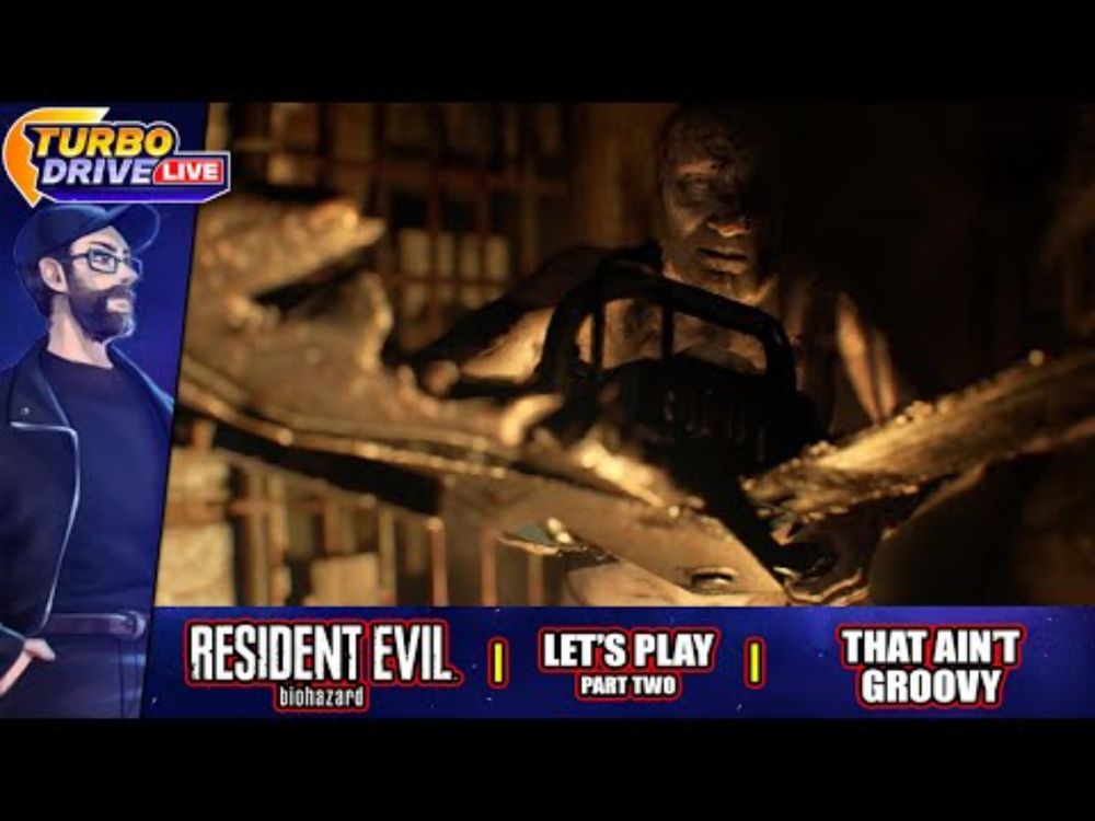 THAT AIN'T GROOVY | Resident Evil 7: Biohazard - Part 2