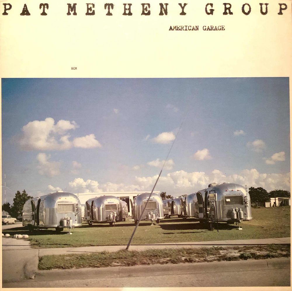 album cover for “American Garage” by Pat Metheny Group 