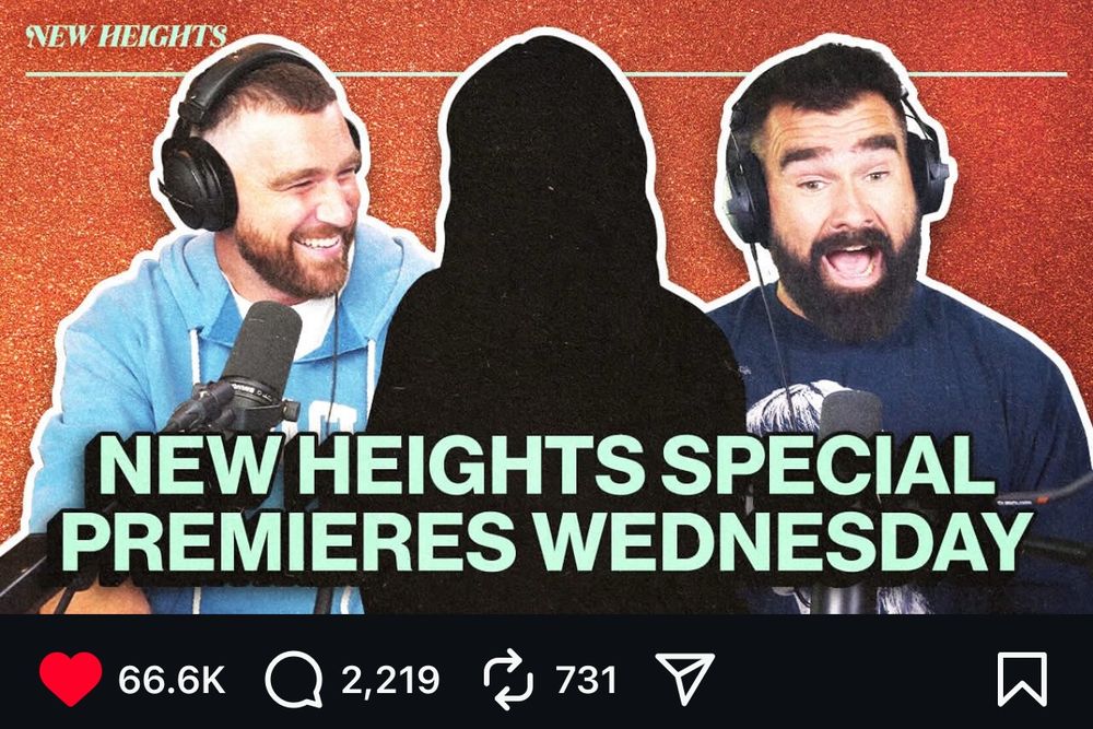 Screenshot of the new heights post on Instagram. Travis on the left, Jason on the right. A silhouette that is obviously taylor swift in the middle.

Reads: “NEW HEIGHTS SPECIAL PREMIERES WEDNESDAY”