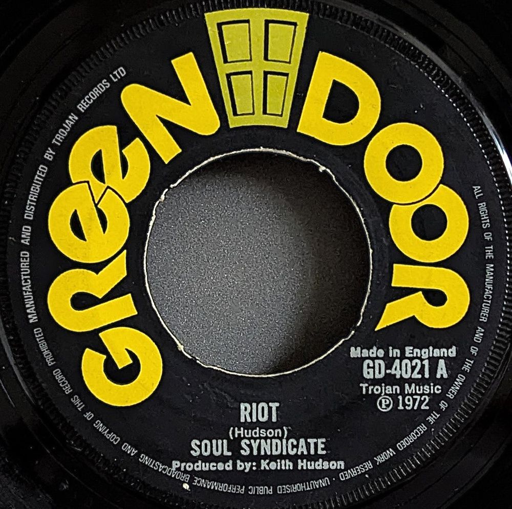 7" of Soul Syndicate - Riot on Green Door label. Released in 1972. Produced by Keith Hudson.