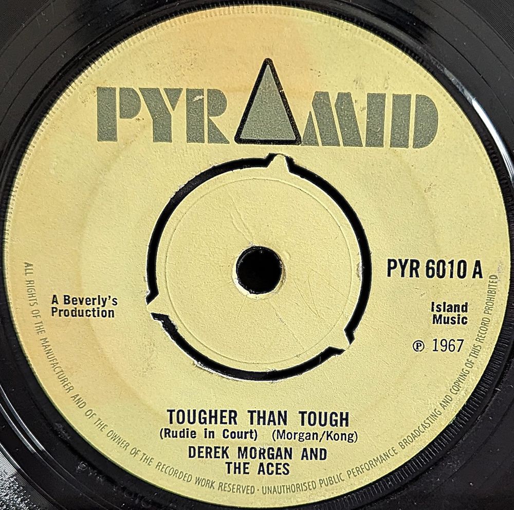 7" of Derrick Morgan - Tougher Than Tough (Rudie In Court) on Pyramid label. Released in 1967. Produced by Leslie Kong.