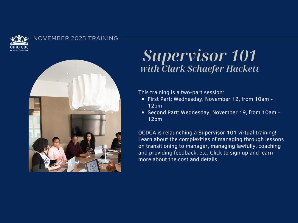 Supervisor 101 with Clark Schaefer Hackett
This training is a two-part session:
• First Part: Wednesday, November 12, from 10am - 12pm
• Second Part: Wednesday, November 19, from 10am - 12pm
OCDCA is relaunching a Supervisor 101 virtual training!
Learn about the complexities of managing through lessons on transitioning to manager, managing lawfully, coaching and providing feedback, etc. Click to sign up and learn more about the cost and details.