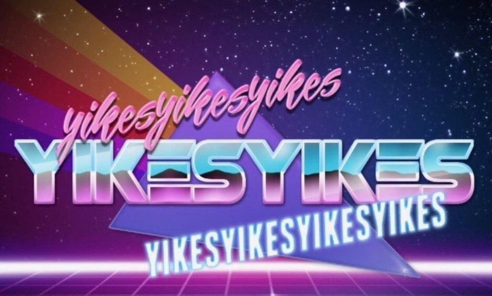 Retro lasers eighties meme that says "yikes" multiple times in 3 different fonts