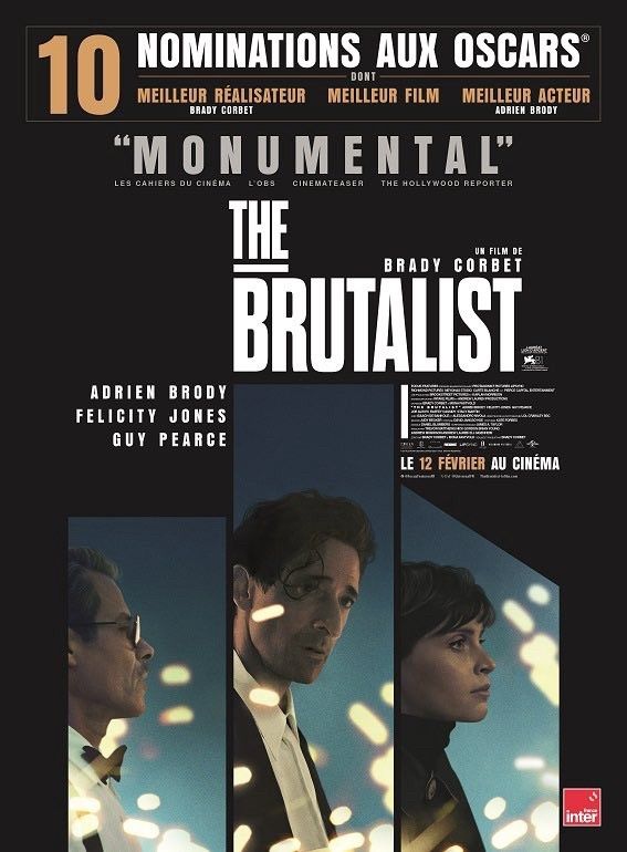 Affiche de The Brutalist, avec Adrien Brody, Felicity Jones et Guy Pearce. 