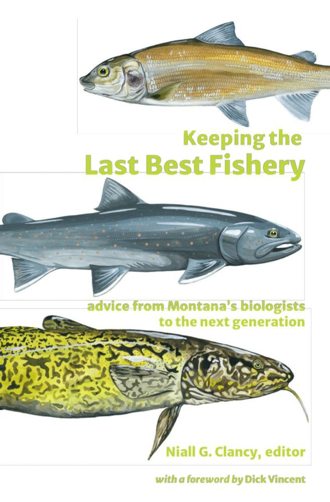 (PDF) Keeping the Last Best Fishery: advice from Montana's biologists to the next generation