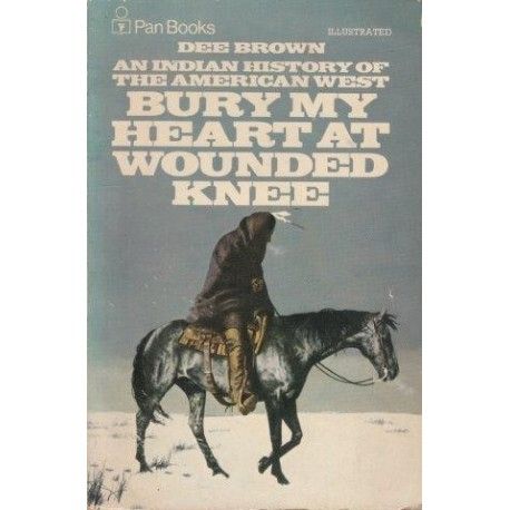 Bury My Heart at Wounded Knee, Dee Brown