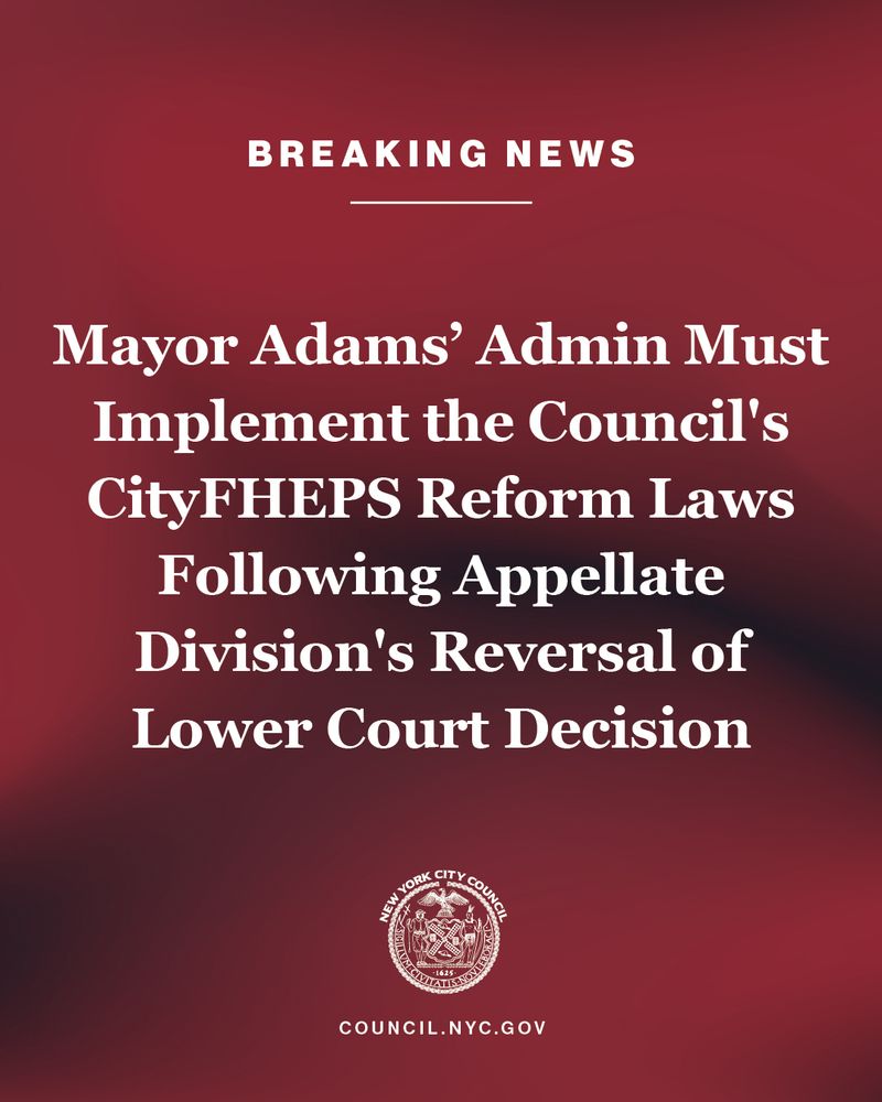 A breaking news graphic with a red and black background that states “Mayor Adams’ Admin Must Implement the Council’s CityFHEPS Reform Laws Following Appellate Division’s Reversal of Lower Court Decision” with the New York City Council logo. 