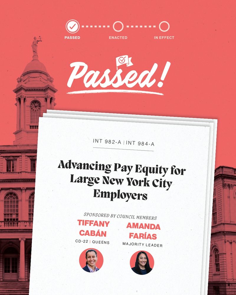 Graphic showing the passage of legislation advancing pay equity for large New York City employers, sponsored by council members Tiffany Cabán and Amanda Farías.
