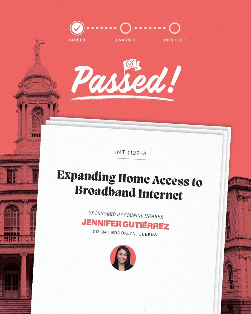 Graphic showing a legislative document titled 'Expanding Home Access to Broadband Internet' sponsored by Council Member Jennifer Gutiérrez, marked as passed with a progress indicator.
