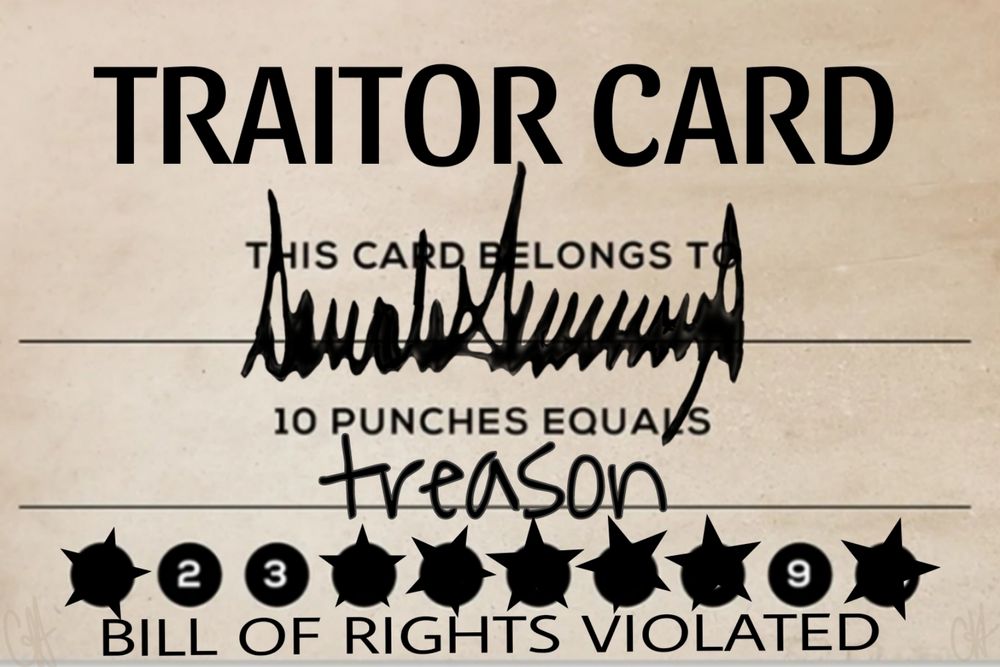A punch card for traitors of America. Attempts to remove American's rights make you guilty of Treason. 3 more violations, and he's a full-fledged card carrying TRAITOR to America!