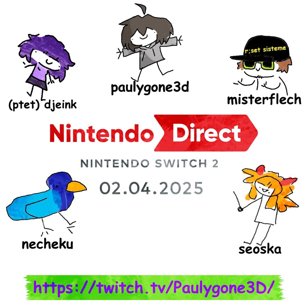 Affiche annonçant le Nintendo Direct du 2 avril 2025 avec des personnages en stickman de Djeink, Paulygone 3D, MisterFlech, Necheku et Seoska.
