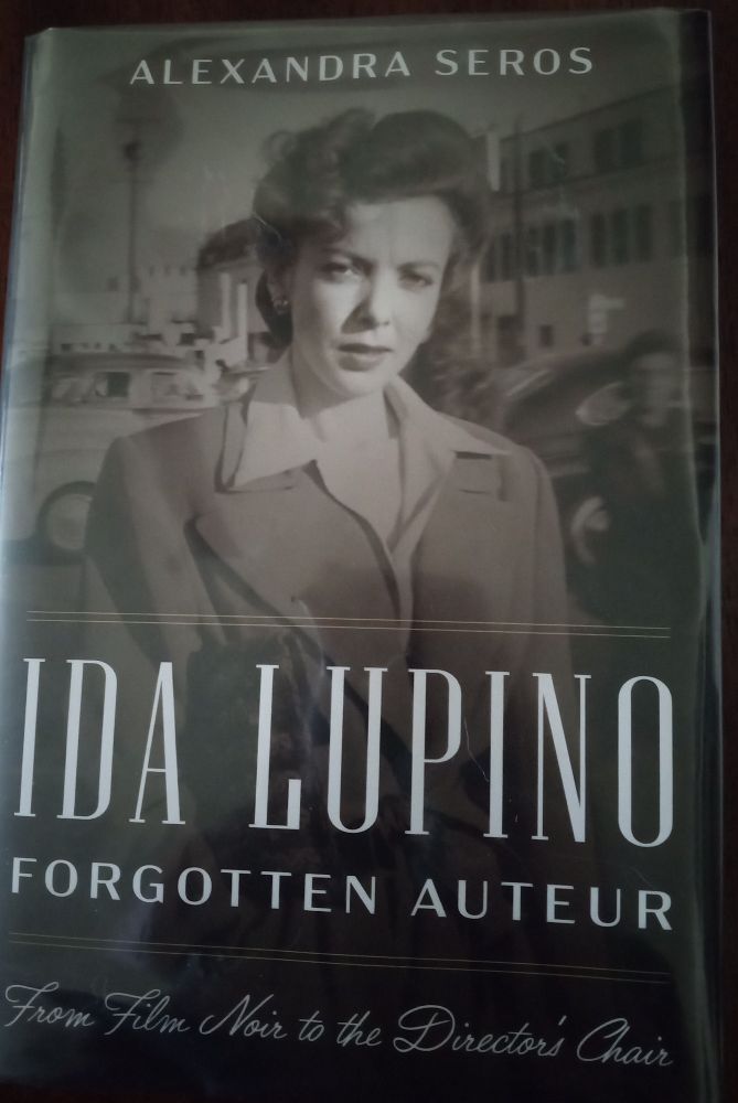 A candid portrait of actress/director Ida Lupino taken in the 1940s is featured on the cover of Alexandra Seros's new book. The title is "Ida Lupino Forgotten Auteur: From Film Noir to the Director's Chair". Posting a book a day from female authors in honor of Women's History Month.