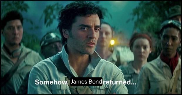 Oscar Isaac as Poe Dameron in Star Wars: The Rise of Skywalker. Caption: "Somehow, James Bond returned..."