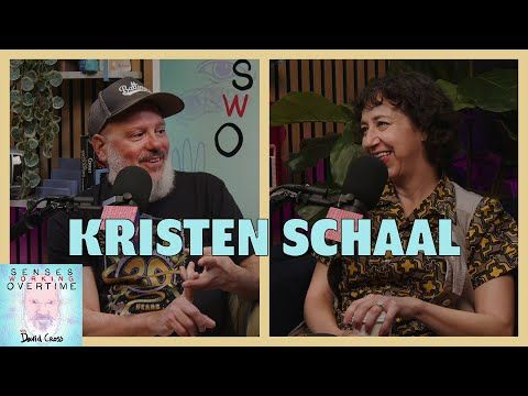 Kristen Schaal | Senses Working Overtime with David Cross | Headgum