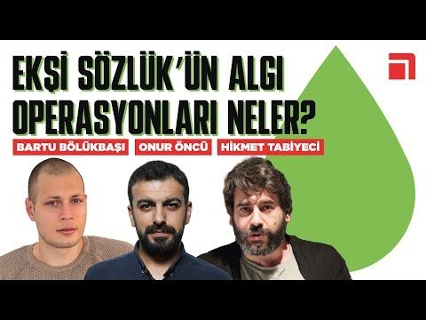 “Ekşi Sözlük neden boykot edilmeli?” / Hikmeti Tabiyeci, Bartu Bölükbaşı - Onur Öncü ile Alan Özel