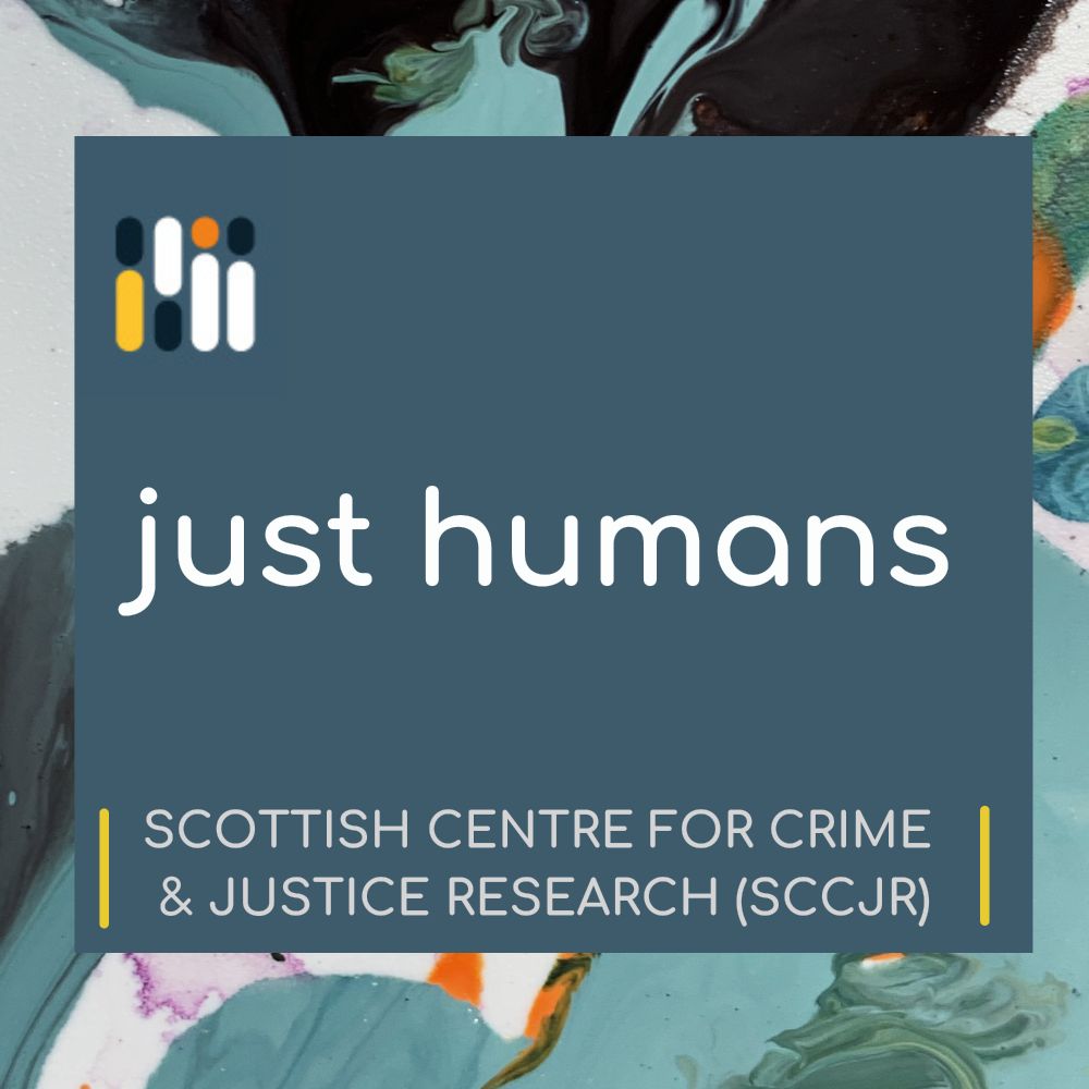 The Just humans logo with the Scottish Centre for Crime and Justice Research text below